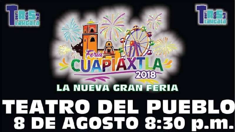 Gran Feria Cuapiaxtla 2018 Teatro del pueblo