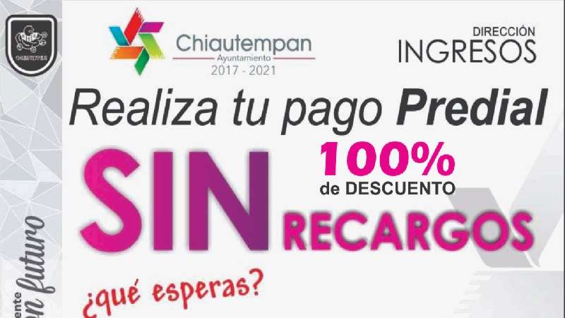 Campaña de condonación de recargos al 100% de descuento