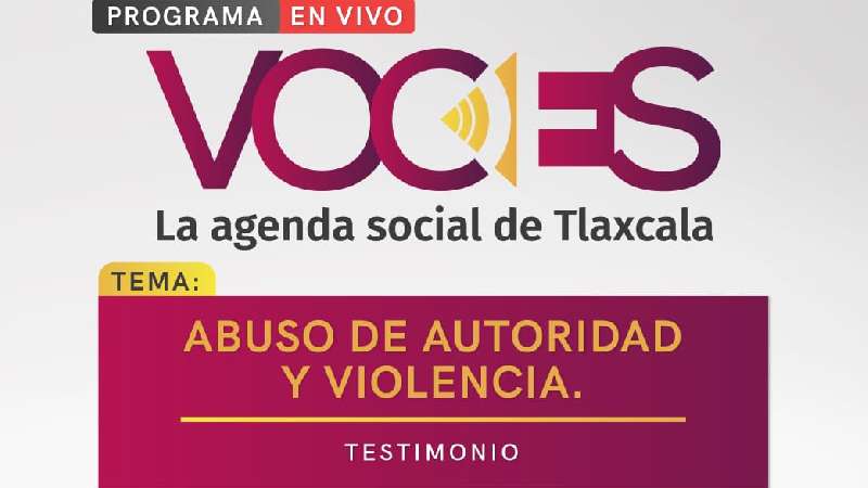 Esta semana en Voces, abusos de autoridad y violencia