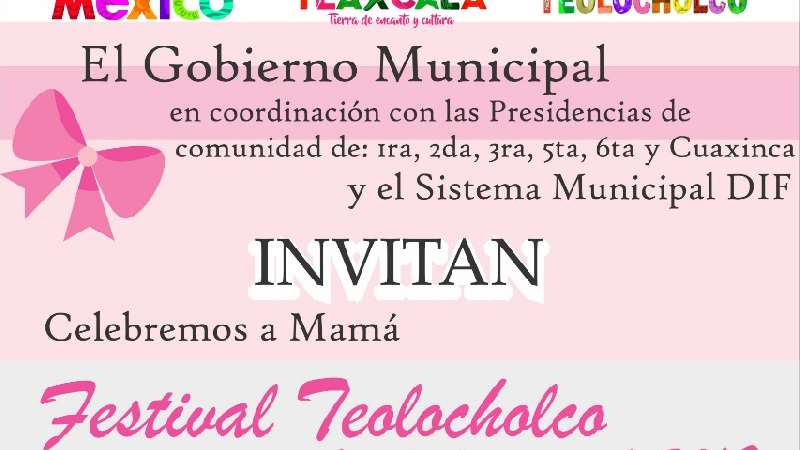 Gran festejo a las mamás de Teolocholco