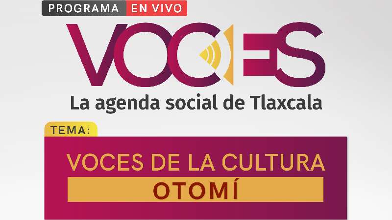 Esta semana en Voces, voces de la cultura Otomí 