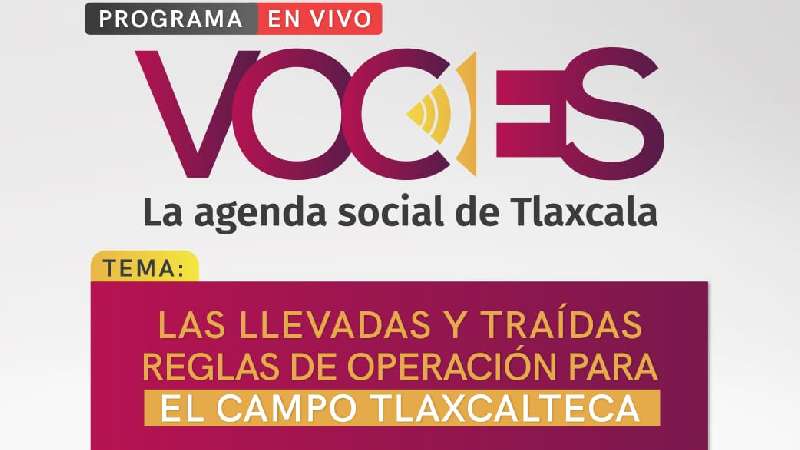 Esta semana en Voces, el campo en Tlaxcala 