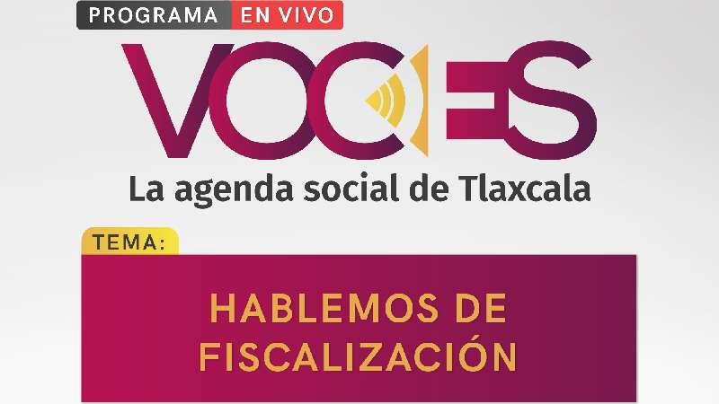 Esta semana en Voces, hablamos de fiscalización 