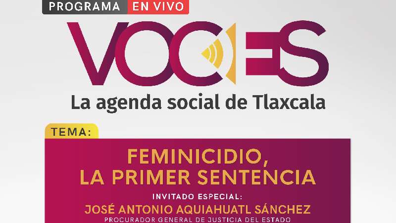 Esta semana en Voces, feminicidio la primer sentencia