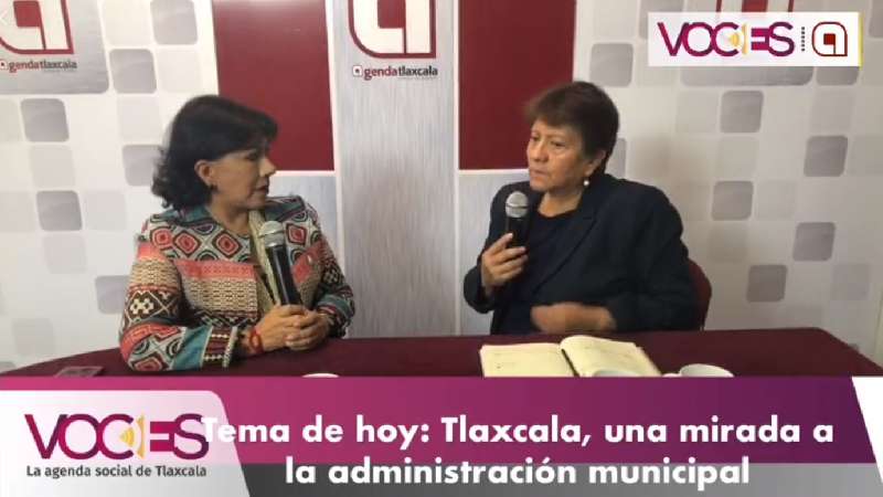 Voces: Tlaxcala, una mirada a la administración municipal  