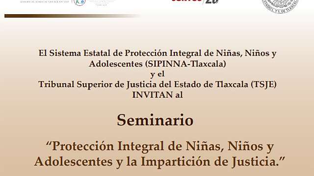 Efectuarán Sipinna y TSJE seminario sobre Protección de la niñez e ...